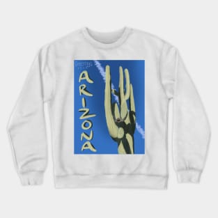 Greetings from arizona Crewneck Sweatshirt